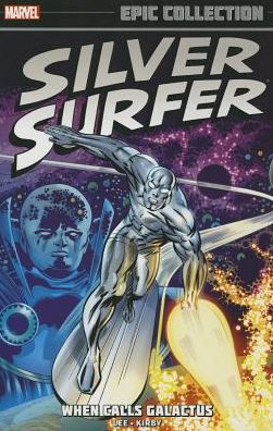 Silver Surfer Epic Collection: When Calls Galactus