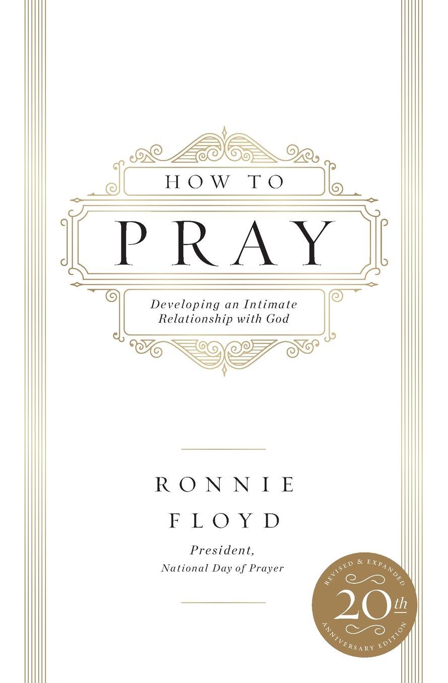 How to Pray: Developing an Intimate Relationship with God