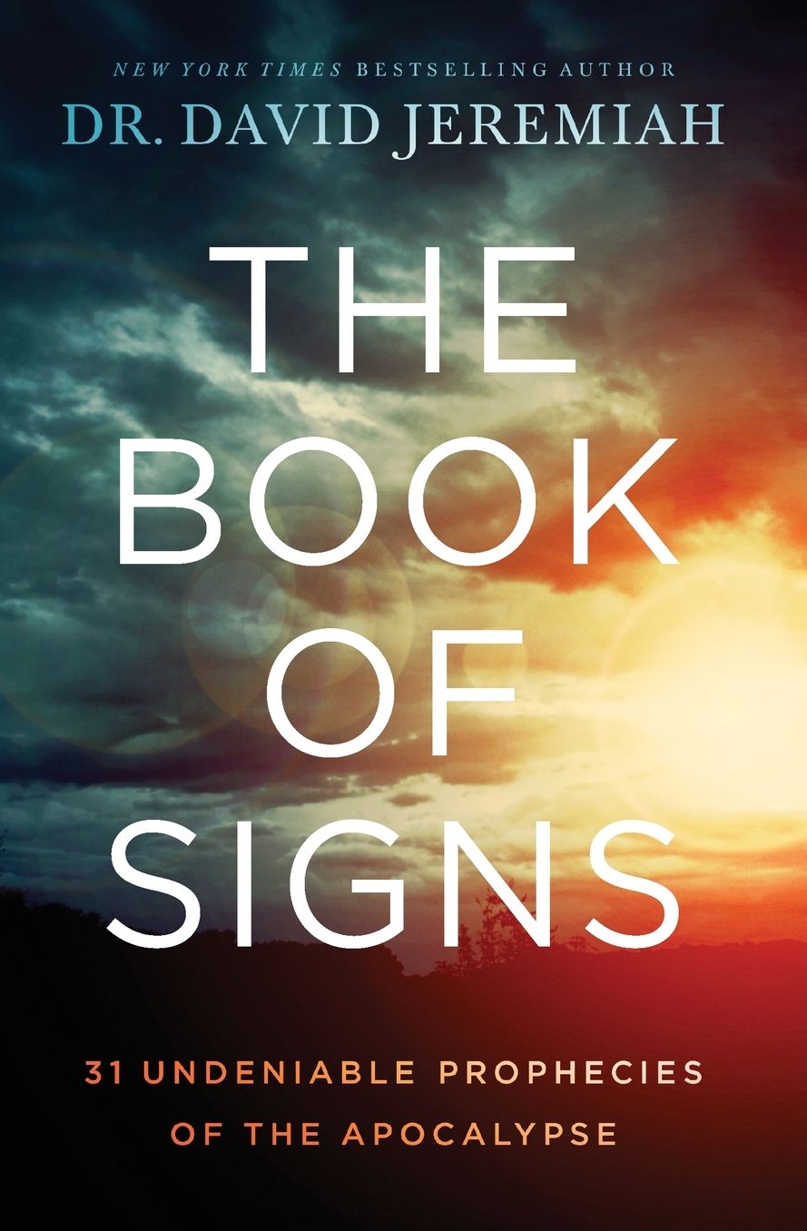 The Book of Signs: 31 Undeniable Prophecies of the Apocalypse