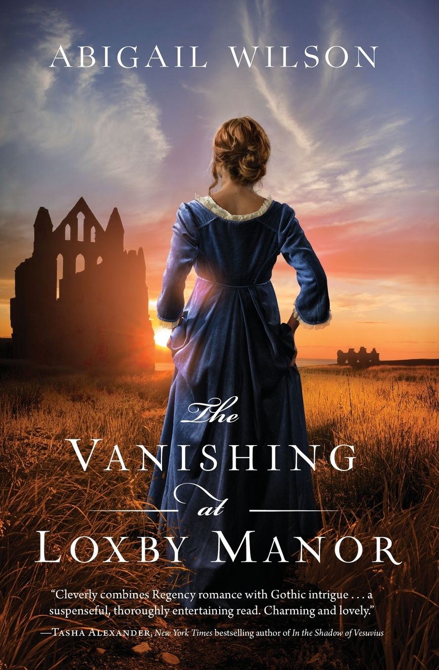The Vanishing at Loxby Manor: A Regency Mystery
