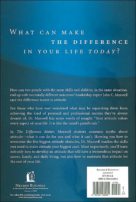 The Difference Maker: Making Your Attitude Your Greatest Asset