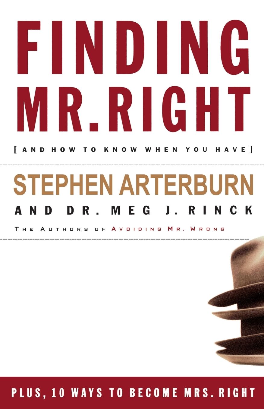 Finding Mr. Right: And How to Know When You Have