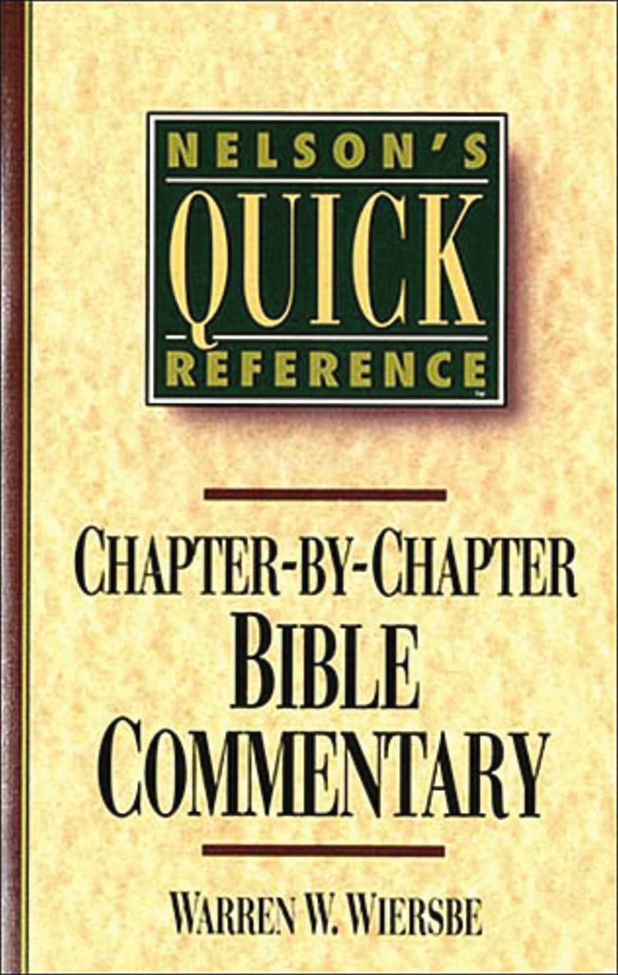 Nelson's Quick Reference Chapter-by-chapter Bible Commentary: Nelson's Quick Reference Series
