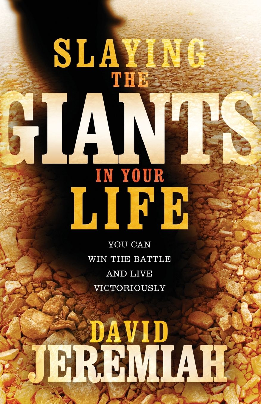 Slaying the Giants in Your Life