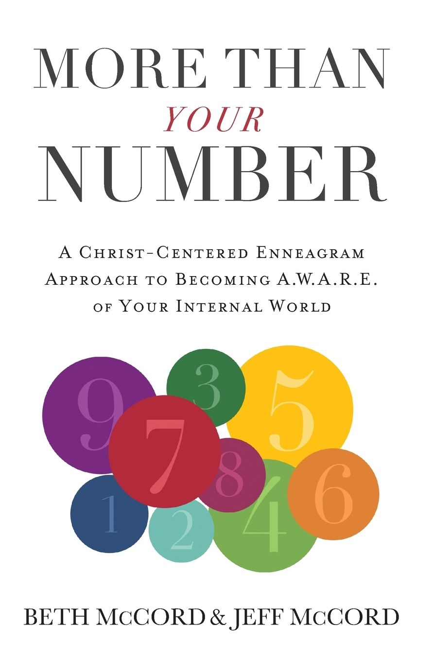 More Than Your Number: A Christ-Centered Enneagram Approach to Becoming Aware of Your Internal World
