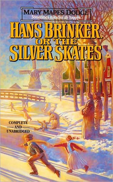 Hans Brinker or the Silver Skates
