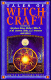Tales of Witchcraft: Stories by: Stephen King, Robert Bloch, M.R. James, Saki, E.F. Benson and Others