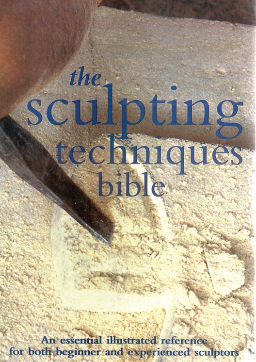 Sculpting Techniques Bible