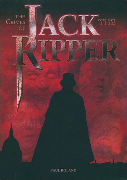 The Crimes of Jack the Ripper