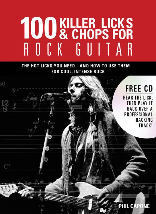 100 Killer Licks And Chops For Rock Guitar