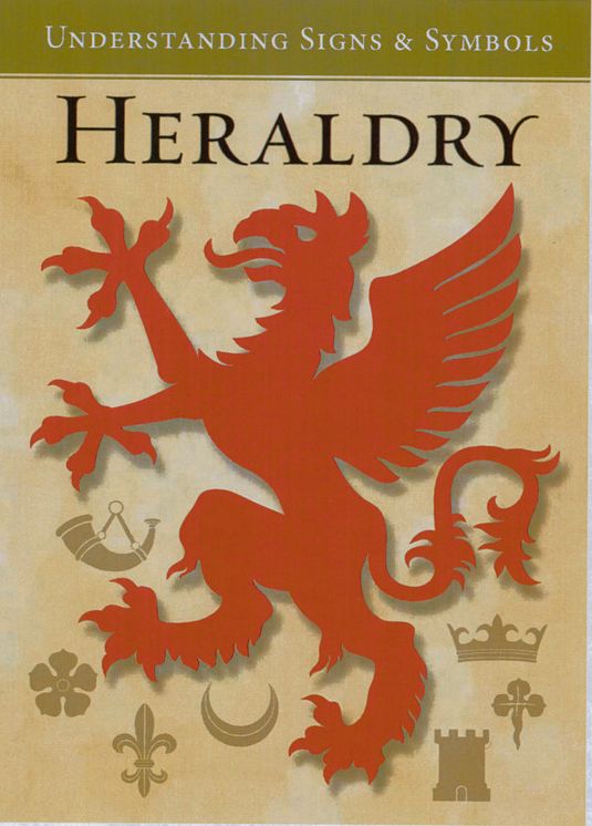 Heraldry Understanding Signs and Symbols