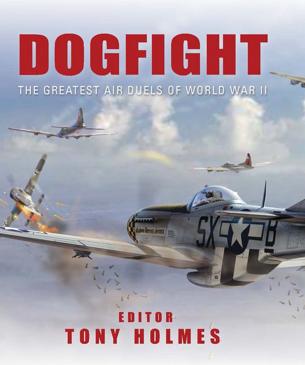 Dogfight: The Greatest Air Duels of World War II