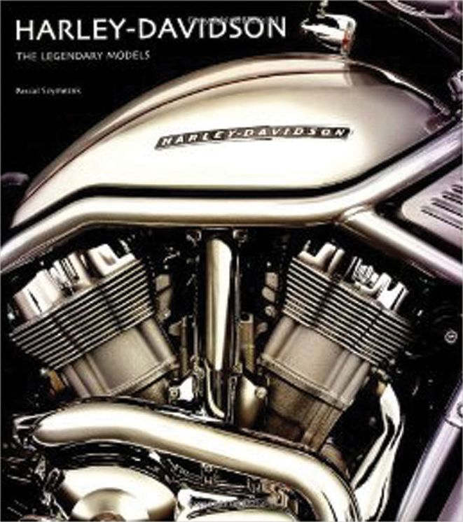Harley-Davidson: The Legendary Models