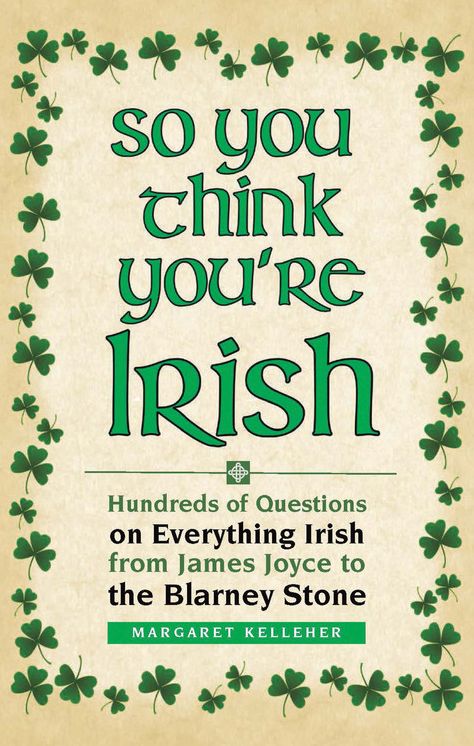 So You Think You're Irish