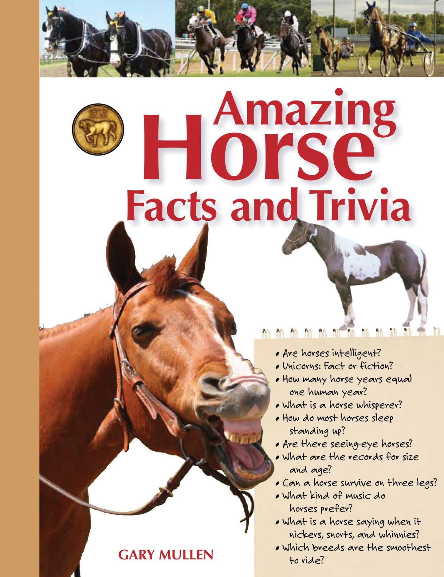 Amazing Horse Facts and Trivia : An Illustrated Guide to the Equine World
