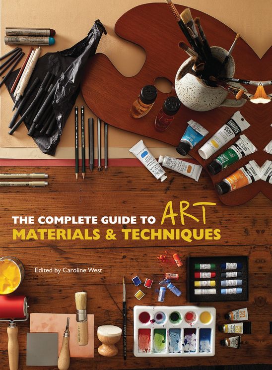 The Complete Guide to Art Materials & Techniques