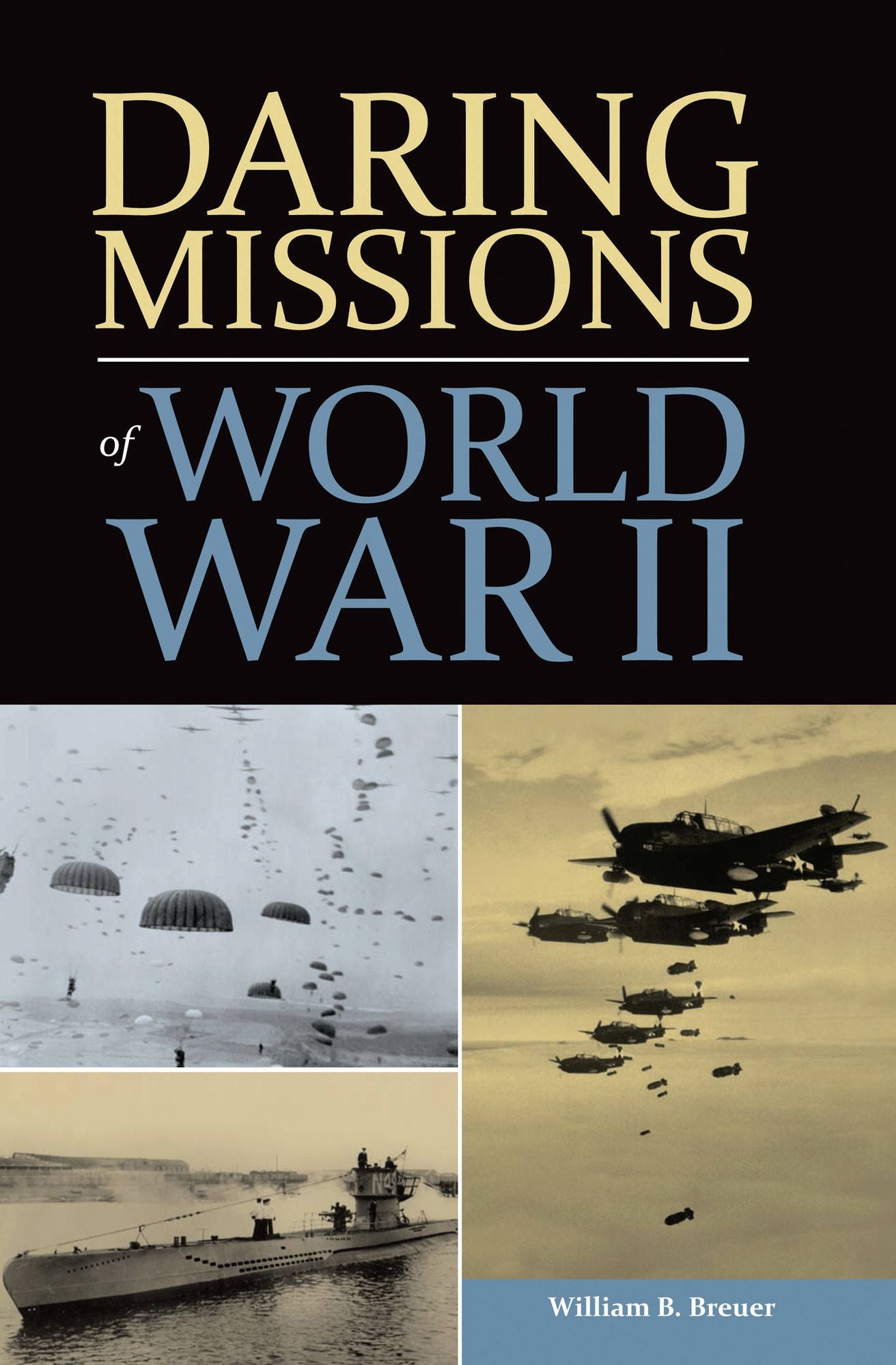 Daring Missions of WWII