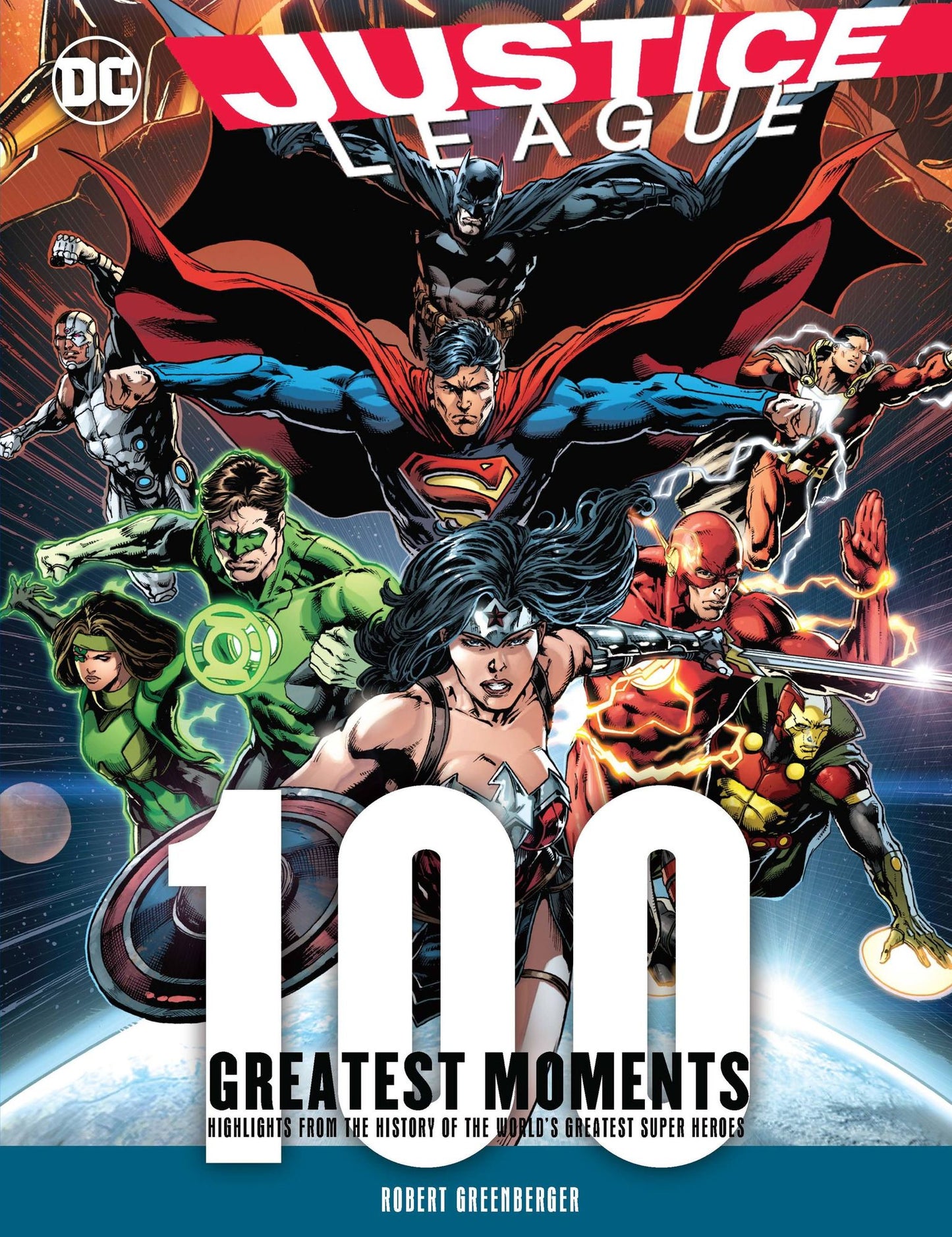 Justice League: The 100 Greatest Moments