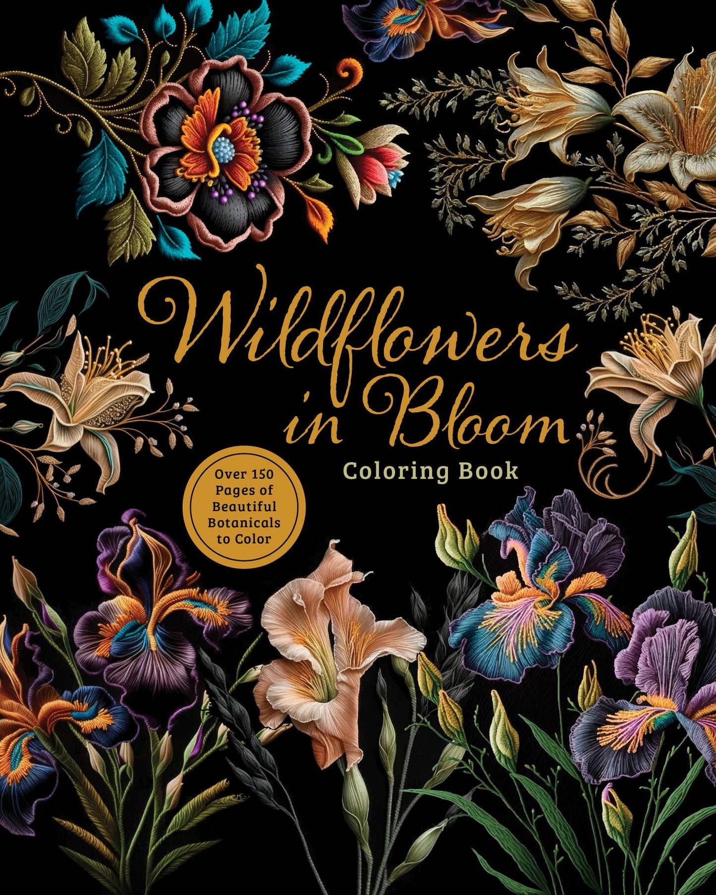 Wildflowers in Bloom Coloring Book: Over 100 Pages of Beautiful Botanicals to Color with Stunning Sprayed Edges