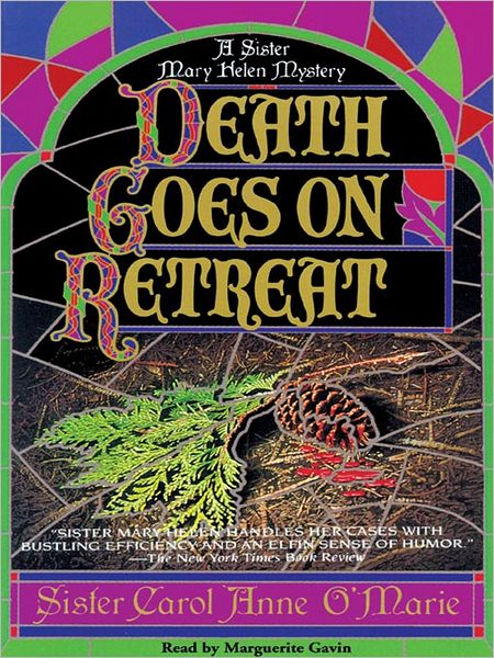 Death Goes on Retreat (Sister Mary Helen Series #6)