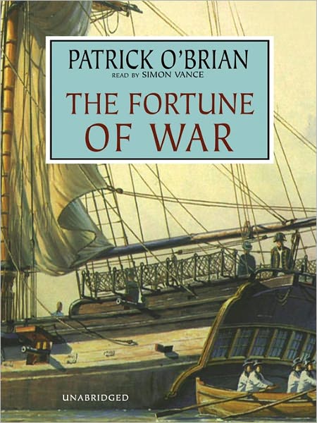 The Fortune of War (Aubrey-Maturin Series #6)