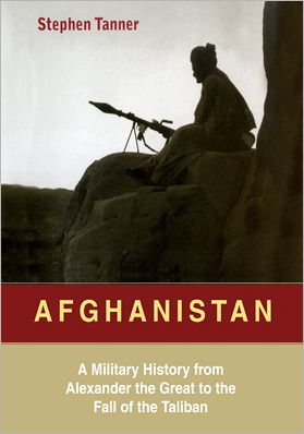 Afghanistan: A Military History from Alexander the Great to the War against the Taliban