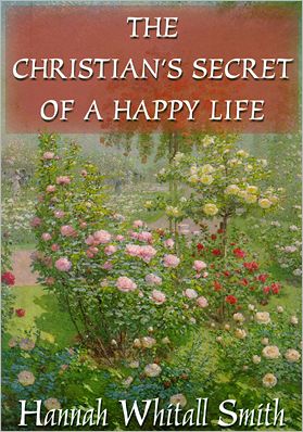The Christian's Secret of a Happy Life