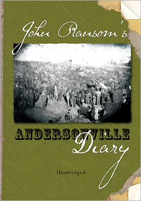 John Ransom's Diary: Andersonville