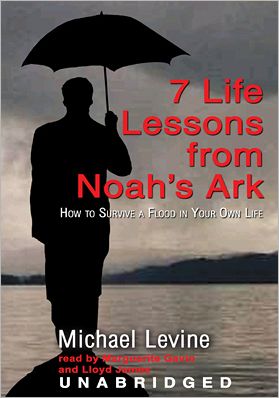 7 Life Lessons from Noah's Ark: How to Survive a Flood in Your Own Life