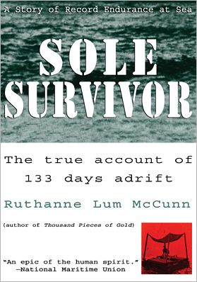 Sole Survivor: The True Account of 133 Days Adrift