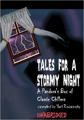 Tales for a Stormy Night: A Pandora's Box of Classic Chillers