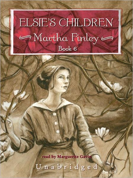 Elsie's Children: Elsie Dinsmore Series, Book 6