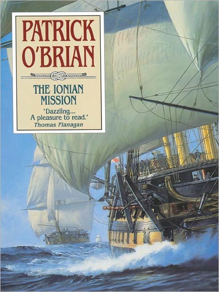 The Ionian Mission (Aubrey-Maturin Series #8)