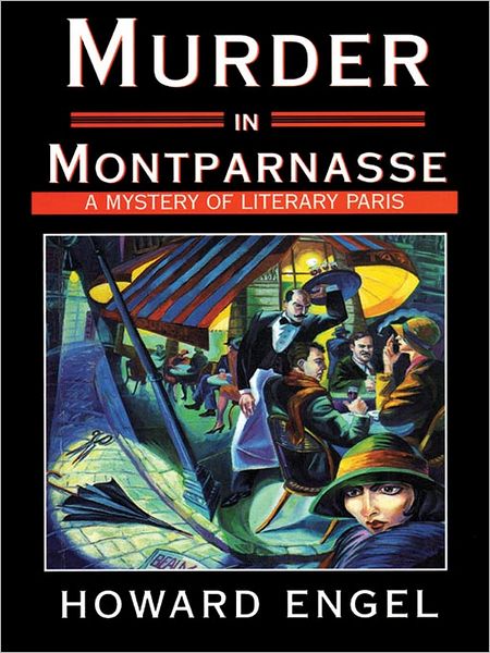 Murder in Montparnasse: A Mystery of Literary Paris