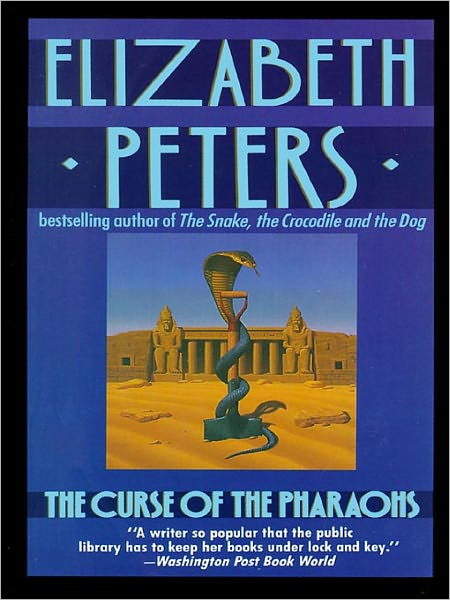 The Curse of the Pharaohs (Amelia Peabody Series #2)