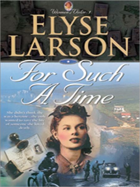 For Such a Time: Women of Valor Series, Book 1
