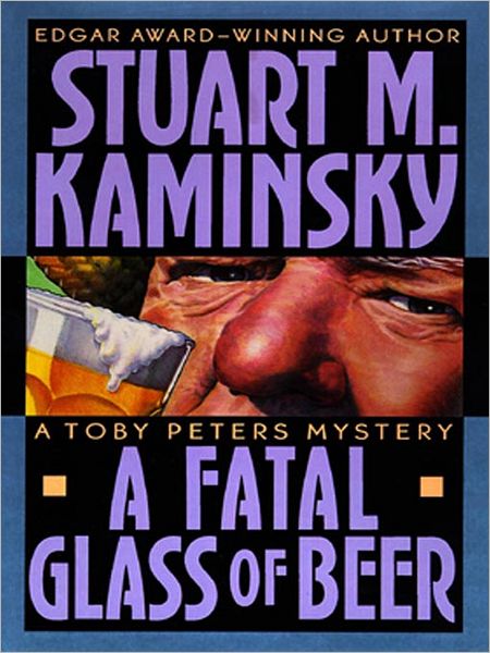 A Fatal Glass of Beer (Toby Peters Series #20)