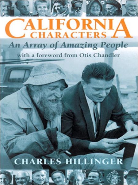 California Characters: An Array Of Amazing People