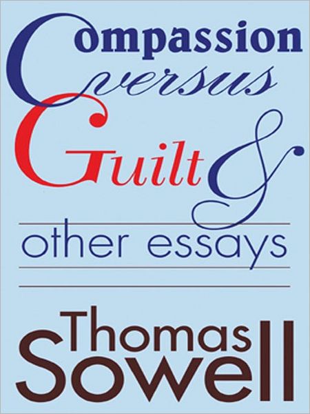 Compassion Versus Guilt & Other Essays