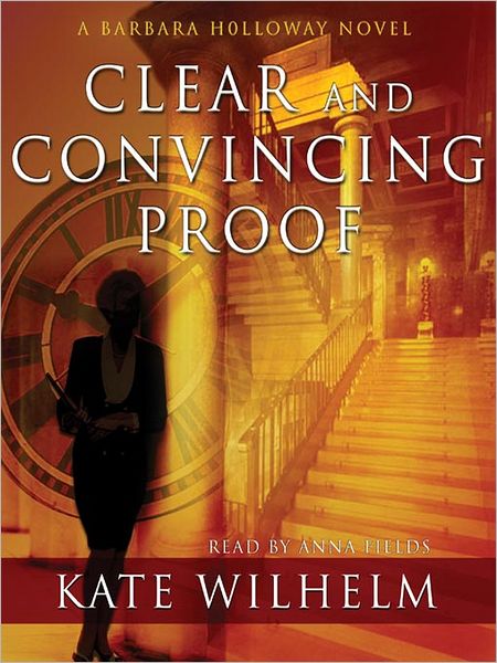 Clear and Convincing Proof (Barbara Holloway Series #7)