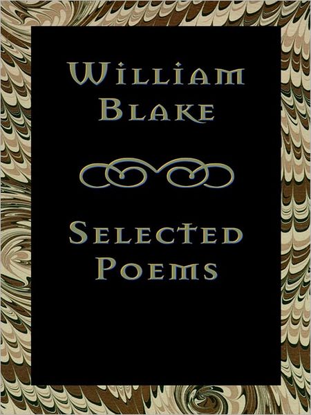 William Blake: Selected Poems