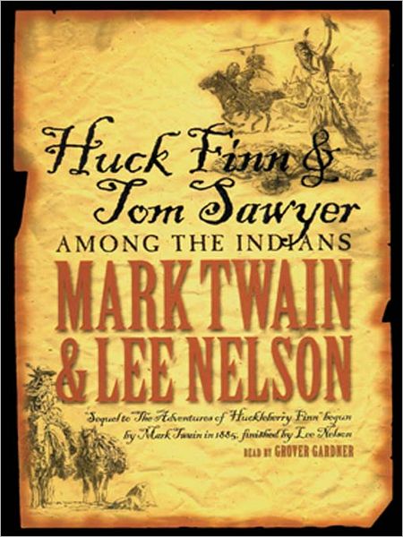 Huck Finn and Tom Sawyer Among the Indians