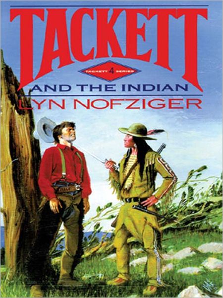 Tackett and the Indian: Tackett Series, Book 4