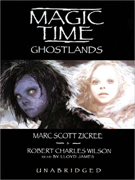 Ghostlands: Magic Time Series, Book 3