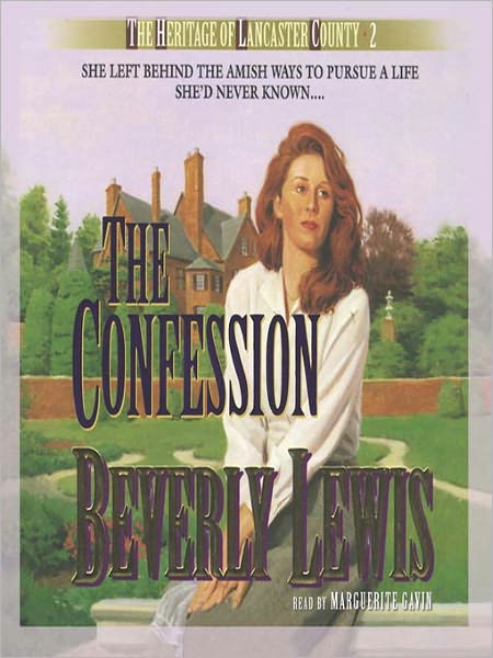 The Confession (Heritage of Lancaster County Series #2)