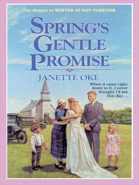 Spring's Gentle Promise: Seasons of the Heart Series, Book 4