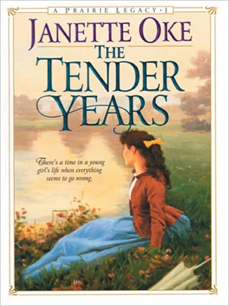 The Tender Years: Prairie Legacy Series, Book 1