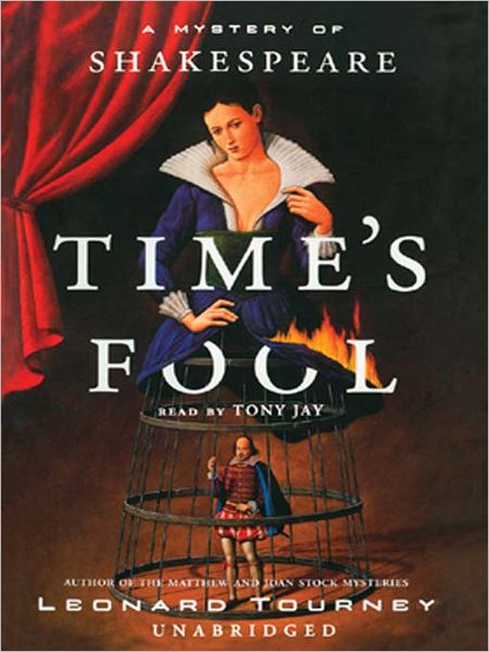 Time's Fool: A Mystery of Shakespeare