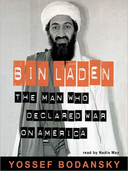 Bin Laden: The Man Who Declared War on America