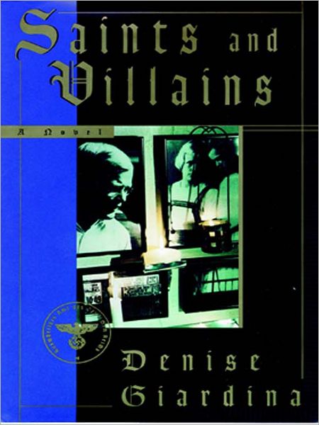 Saints and Villains: A Novel